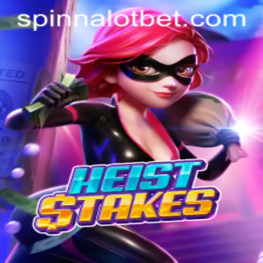 Delve into the Thrilling World of HeistStakes
