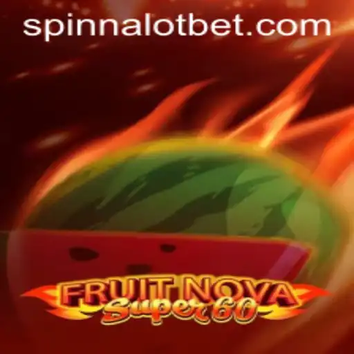 Experience the Thrill of FruitNovaSuper60: A New Era in Fitness Gaming